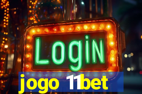 jogo 11bet